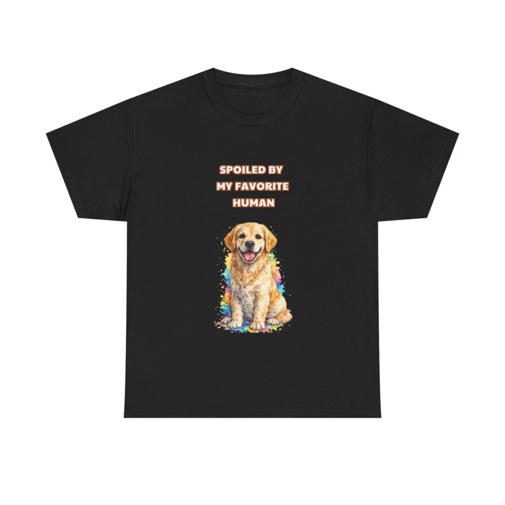 Golden Retriever T-Shirt - SPOILED BY MY FAVORITE HUMAN - Funny Custom Graphic Tee, Perfect Gift, Birthday Gift, Christmas Gift
