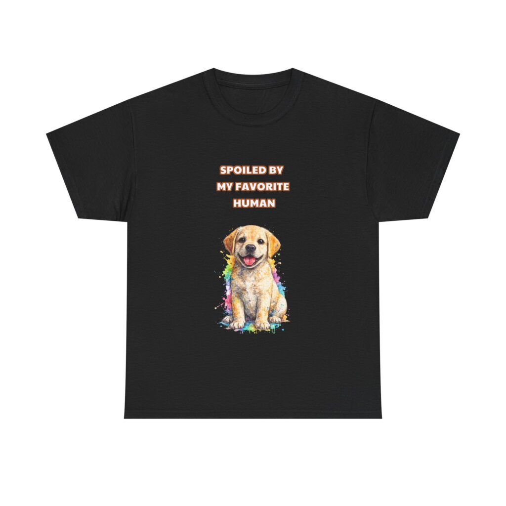 Labrador Retriever T-Shirt - SPOILED BY MY FAVORITE HUMAN - Funny Custom Graphic Tee, Perfect Gift, Birthday Gift, Christmas Gift