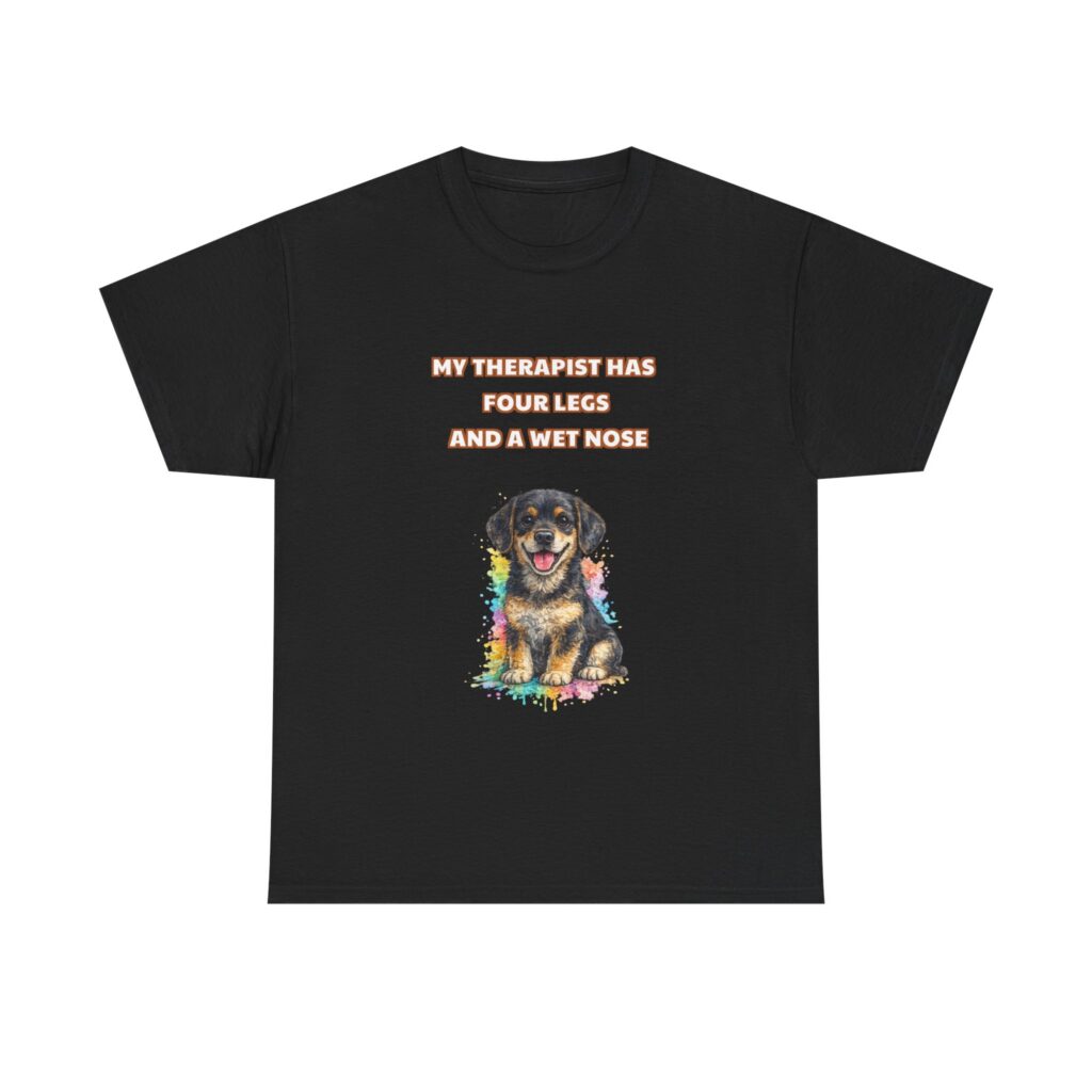 Rottweiler T-Shirt - MY THERAPIST HAS FOUR LEGS AND A WET NOSE - Funny Custom Graphic Tee, Perfect Gift, Birthday Gift, Christmas Gift