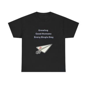 Teacher T-Shirt - Growing Good Humans Every Single Day - Inspirational Custom Graphic Tee, Perfect Gift, Birthday Gift, Christmas Gift