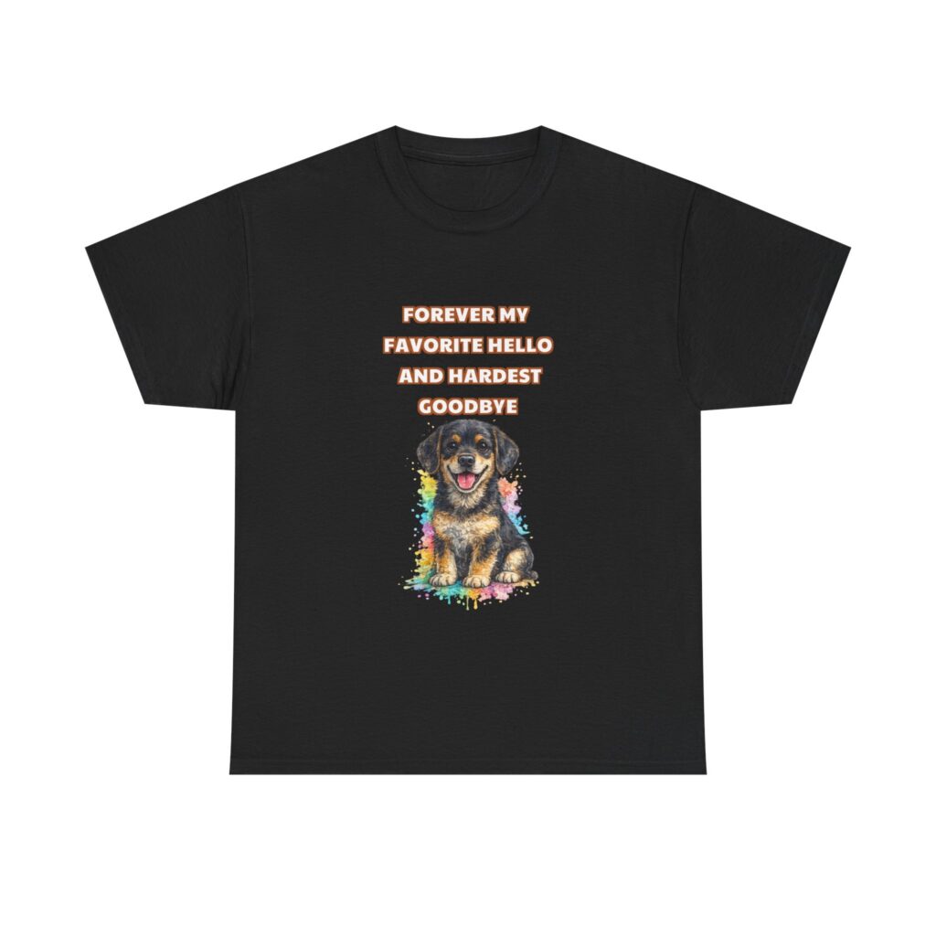 Rottweiler T-Shirt - FOREVER MY FAVORITE HELLO AND HARDEST GOODBYE - Classic Custom Graphic Tee, Perfect Gift, Birthday Gift, Christmas Gift