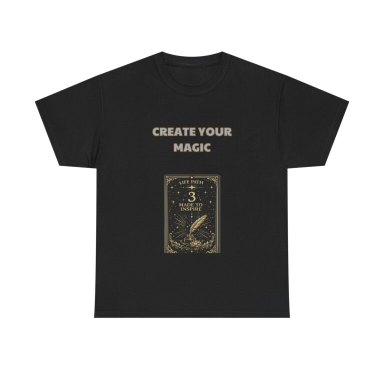Life Path 3 – Creative T-Shirt – CREATE YOUR MAGIC – Inspirational Artistic Custom Graphic Tee, Perfect Gift, Birthday Gift, Christmas Gift