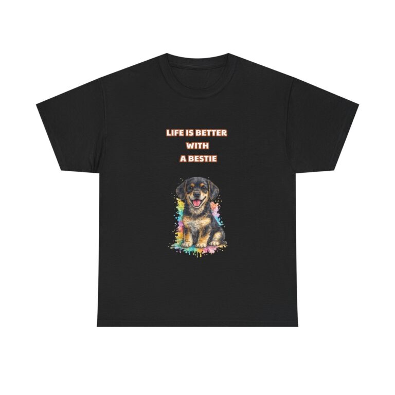 Rottweiler T-Shirt – LIFE IS BETTER WITH A BESTIE – Cute Custom Graphic Tee, Perfect Gift, Birthday Gift, Christmas Gift