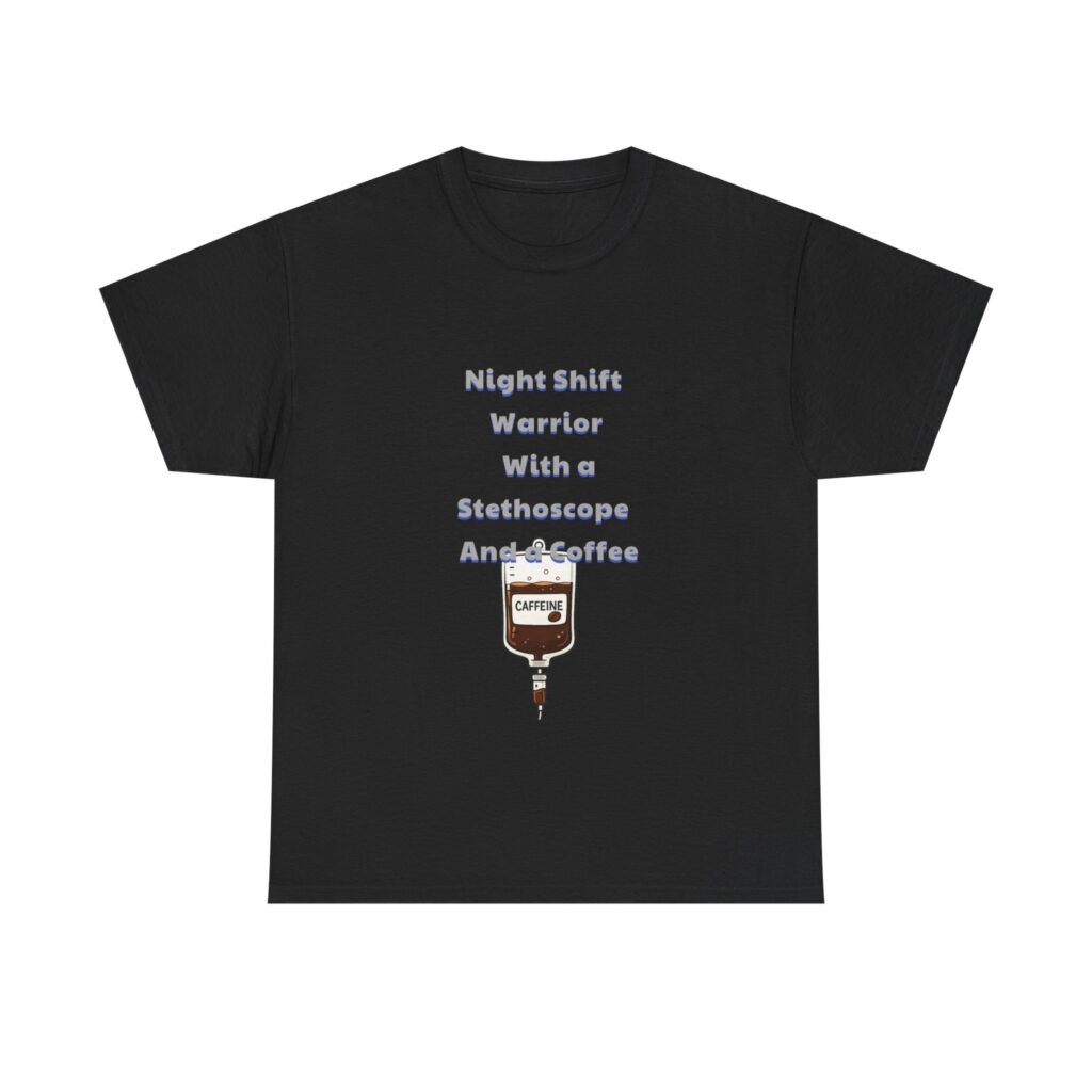 Nurse, ER Nurse T-Shirt - Night Shift Warrior With a Stethoscope And a Coffee - Funny Custom Graphic Tee, Perfect Gift, Birthday Gift, Christmas Gift