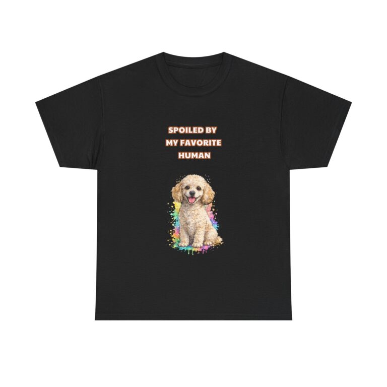 Poodle T-Shirt – SPOILED BY MY FAVORITE HUMAN – Funny Custom Graphic Tee, Perfect Gift, Birthday Gift, Christmas Gift