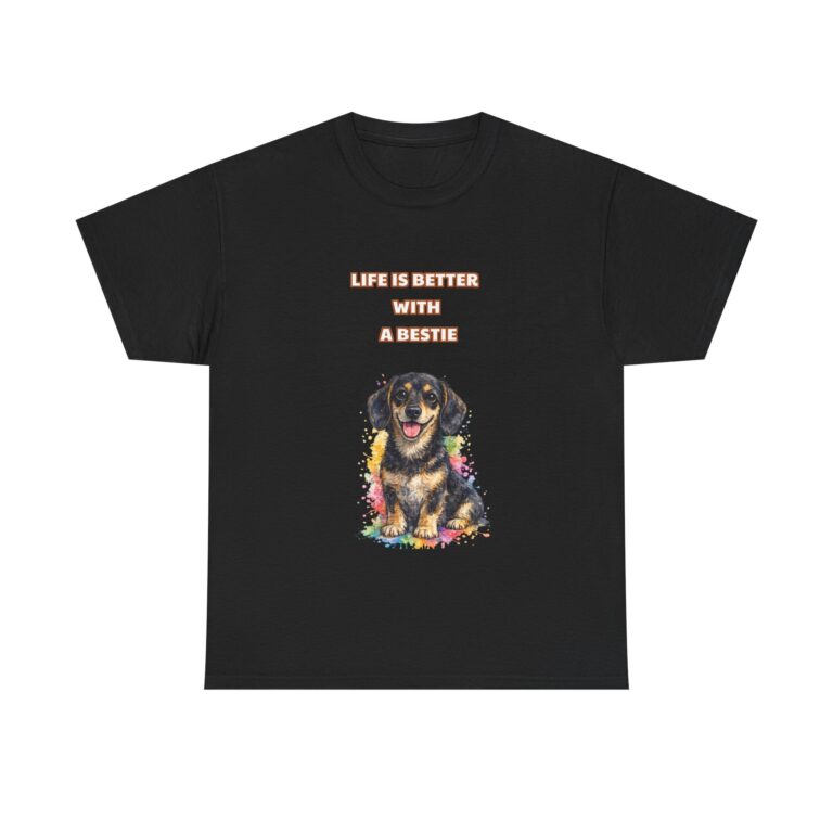 Dachshund T-Shirt – LIFE IS BETTER WITH A BESTIE – Cute Custom Graphic Tee, Perfect Gift, Birthday Gift, Christmas Gift